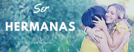 SER HERMANAS