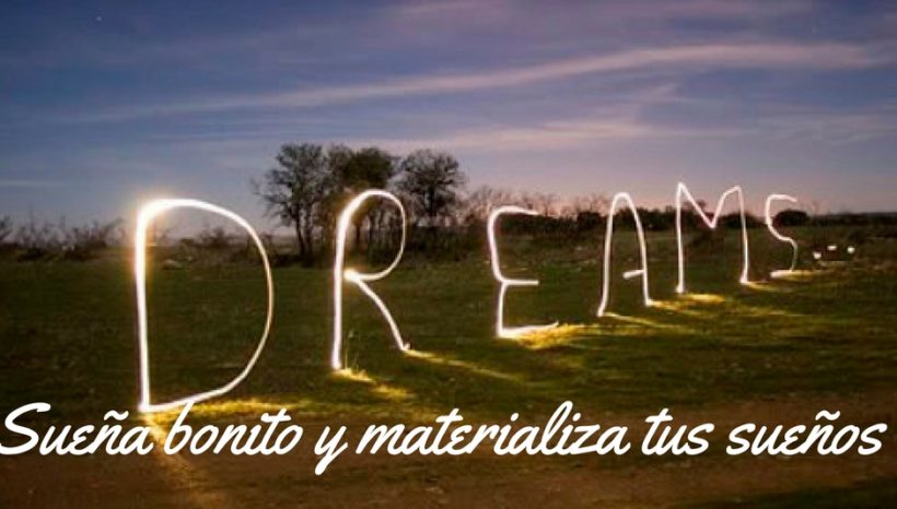 Cómo soñar bonito y materializar tus deseos